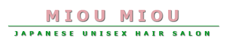 Miou Miou  Japanese Unisex Hair Salon